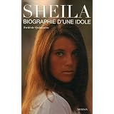 Sheila : Biographie d'une idolepar Fr�d�ric Quinonero