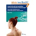 Naturheilkunde bei muskul�ren und neuromuskul�ren Erkrankungen: Fibromyalgie, (Sp�t-)Borreliose, Restless Legs Syndrom und Polyneuropathie