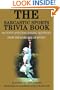 The Sarcastic Sports Trivia Book, Vol. 1: 300 Funny and Challenging Questions from the Dark Side of Sports