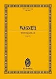 Tannh&auml;user und der S&auml;ngerkrieg auf Wartburg: Handlung in 3 Aufz&uuml;gen - WWV 70 - Soli, Chor und Orchester.: Handlung in 3 Aufz&uuml;gen - Studienpartitur (Eulenburg Studienpartituren) - 