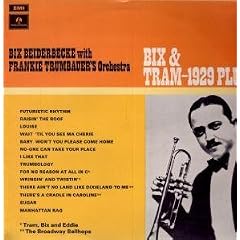 BIX AND TRAM 1929 PLUS LP (VINYL) UK PARLOPHONE by BIX BEIDERBECKE WITH FRANKIE TRUMBAUER'S ORCHESTRA