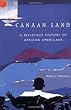 Canaan Land: A Religious History of African Americans (Religion in American Life)