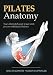 Books : by Karen Clippinger,by Rael Isacowitz Pilates Anatomy(text only)1st (First) edition [Paperback]2011