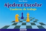 Ajedrez escolar (Spanish Edition)