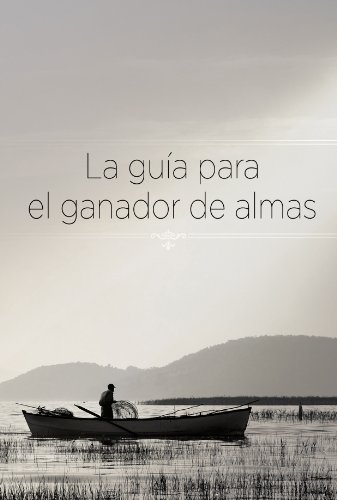 La guía para el ganador de almas (Spanish Edition)