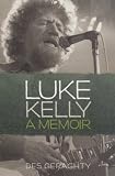 Luke Kelly : a memoir
