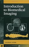 Introduction to Biomedical Imaging (IEEE Press Series on Biomedical Engineering)