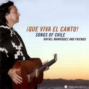 &iexcl;Que Viva el Canto! Songs of Chile