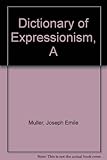 A dictionary of Expressionism