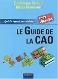 Le Guide de la CAO : Guide visuel en couleur