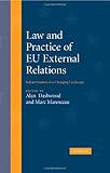 Law and practice of EU external relations : salient features of a changing landscape