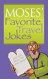 Moses' Favorite Travel Jokes (Value Books)