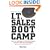 I.T. Sales Boot Camp: Sure-Fire Techniques for Selling Technology Products to Mainstream Companies