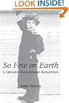 So Few on Earth: A Labrador Métis Wo...