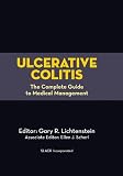 Ulcerative colitis : the complete guide to medical management