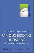 Famous Bidding Decisions: Test Your Skills Against the Experts (Master Bridge Series)