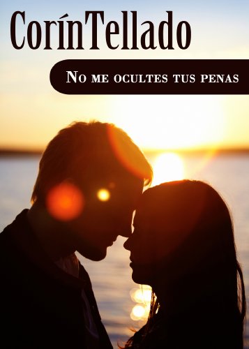 No me ocultes tus penas (Spanish Edition)