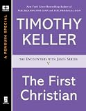 The First Christian (ENCOUNTERS WITH JESUS SERIES)