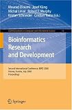 Bioinformatics Research and Development: Second International Conference, BIRD 2008, Vienna, Austria, July 7-9, 2008 Proceedings (Communications in Computer and Information Science)