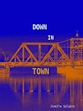 Down In Town
