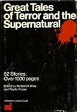 Great Tales of Terror and the Supernatural (Modern Library)