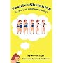 Positive Shrinking: A Story of Mind Over Platter