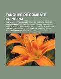 Tanques De Combate Principal: T-72, M-84: T-72, M-84, T-62, M1 Abrams, T-54/T-55, K2 Black Panther, AMX-30, AMX-56 Leclerc, Carro de Combate Principal ... Tipo 90 Kyu-maru, MITÜP Altay, M-95 Degman