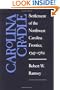 Carolina Cradle: Settlement of the Northwest Carolina Frontier, 1747-1762