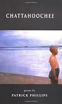 Chattahoochee: Poems (Kate Tufts Discovery Award) Chattahoochee: Poems (Kate Tufts Discovery Award)