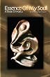 The Essence of My Soul: Impressions In Haiku