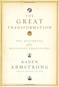Amazon.com: The Great Transformation: The Beginning of Our Religious Traditions (9780375413179): Karen Armstrong: Books