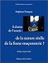 A droite de l'acacia : de la nature r�elle de la franc-ma�onnerie ?