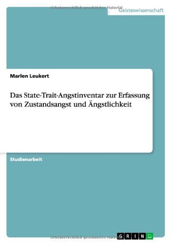 Das State-Trait-Angstinventar zur Erfassung von Zustandsangst und Ängstlichkeit (German Edition)