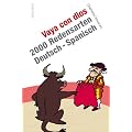 Vaya con dios. 2000 Redensarten Deutsch - Spanisch