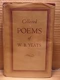 The Collected Poems of W. B. Yeats