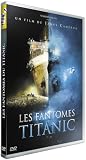 Les Fantômes du Titanic