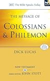 The message of Colossians and Philemon : fullness and freedom