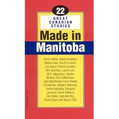 Made in Manitoba: An anthology of short fiction