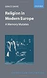 Religion in modern Europe : a memory mutates