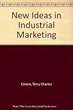 New ideas in industrial marketing