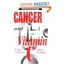 Cancer and Vitamin C: A Discussion of the Nature, Causes, Prevention, and Treatment of Cancer With Special Reference to the Value of Vitamin C