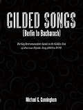 Gilded Songs (Berlin To Bacharach): The Gig Instrumentalists Guide To The Golden Era Of American Popular Song (1920 To 1979)