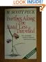 Further Along the Road Less Travelled: The Unending Journey Towards Spiritual Growth
