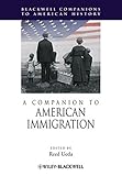 A companion to American immigration
