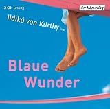 Blaue Wunder - Ildik&oacute; von K&uuml;rthy