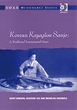 Korean kayagǔm sanjo : a traditional instrumental genre