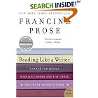 Reading Like a Writer: A Guide for People Who Love Books and for Those Who Want to Write... by Francine Prose
