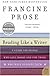 Reading Like a Writer: A Guide for People Who Love Books and for Those Who Want to Write Them