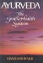 Ayurveda: The Gentle Health System