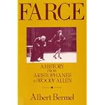 Farce: A History from Aristophanes to Woody Allen book cover